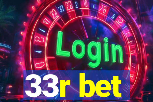 33r bet